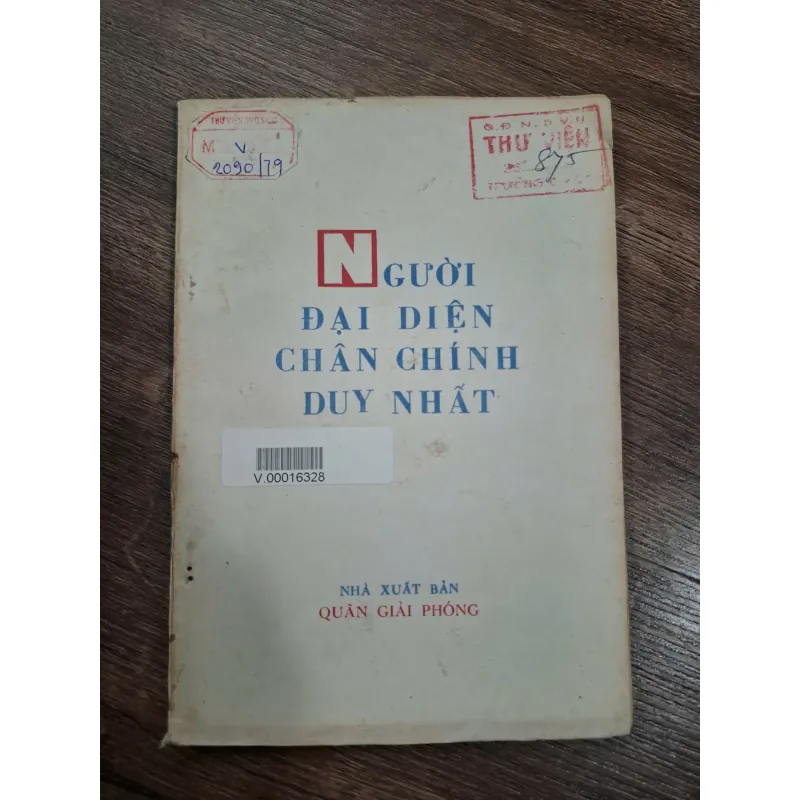 Người đại diện chân chính duy nhất - NXB Quân Giải Phóng - Chính trị 714848
