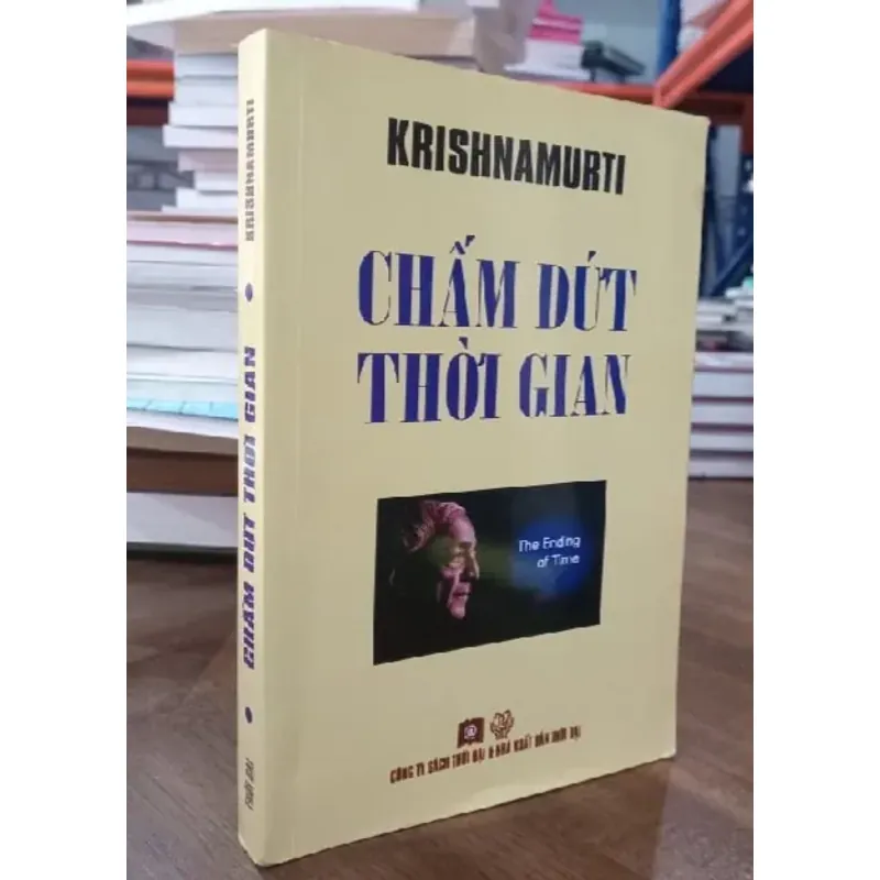 CHẤM DỨT THỜI GIAN KRISNAMUTI 762276
