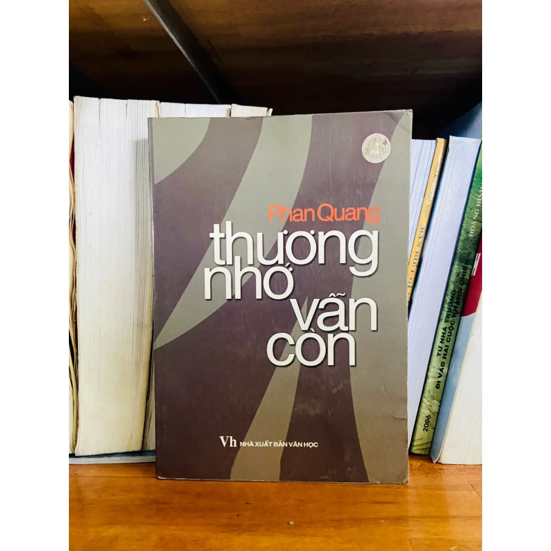 (Sách cũ SCGR) Thương nhớ vẫn còn - Phan Quang - Văn học VAVOB1T2-92 Blogmeo090426 1014426