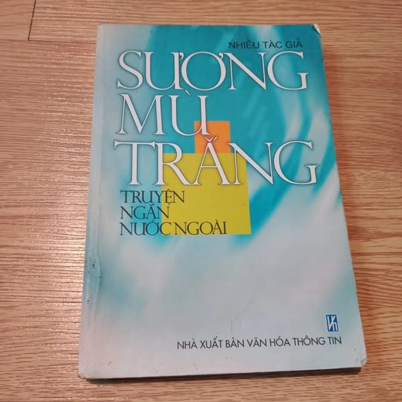 Tuyển tập truyện ngắn Trung Quốc hay: Sương mù trắng 479625