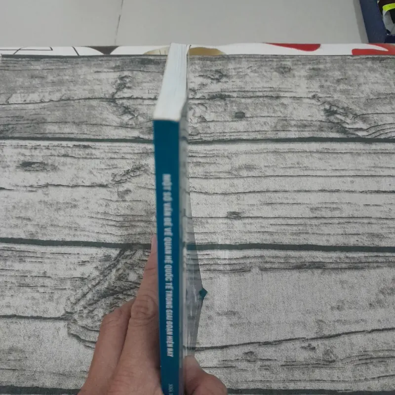 Một số vấn đề Quan hệ Quốc tế trong giai đoạn hiện nay. Chủ biên Thạc sỹ Vũ Quang Đản. 697502