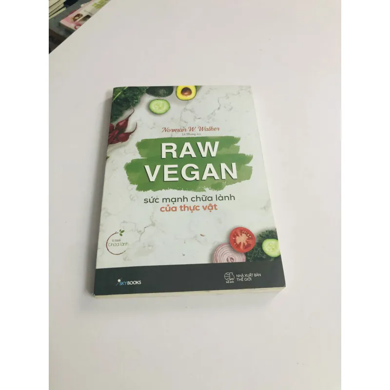 RAW VEGAN SỨC MẠNH CHỮA LÀNH CỦA THỰC VẬT ( sách dịch) 756223
