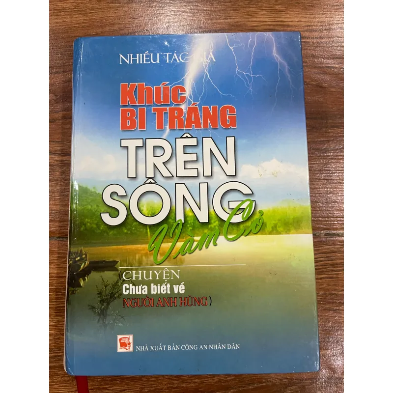 Khúc bi tráng trên sông Vàm Cỏ ( Chuyện chưa biết về người anh hùng) (Bm) 561018