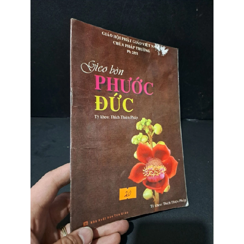 [Phiên Chợ Sách Cũ] Gieo bòn phước đức 2007 - Thích Thiện Pháp 0506 468821