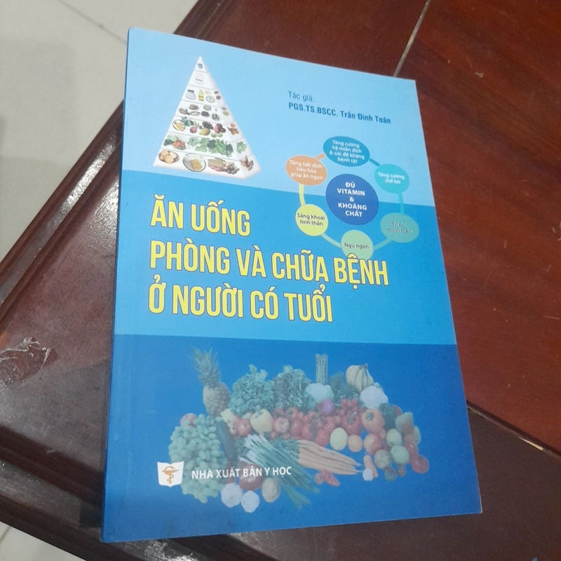 PGS.TS.BSCC. Trần Đình Toán - ĂN UỐNG PHÒNG VÀ CHỮA BỆNH Ở NGƯỜI CÓ TUỔI 302034