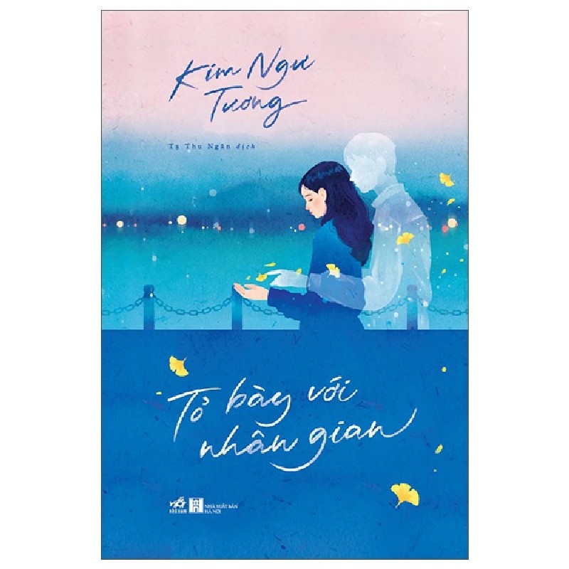 Tỏ bày với nhân gian - Kim Ngưu Trương 2022 New 100% HCM.PO 158133