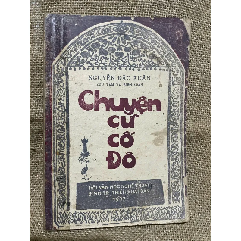 CHUYỆN CŨ CỔ DÔ _ NGUYỄN ĐẮC XUÂN 992280