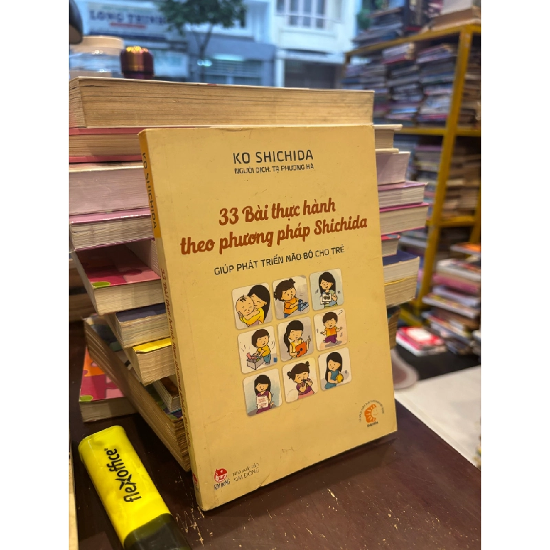 33 BÀI THỰC HÀNH THEO PHƯƠNG PHÁP SHICHIDA GIÚP PHÁT TRIỂN NÃO BỘ CHO TRẺ - KO SHICHIDA 144595