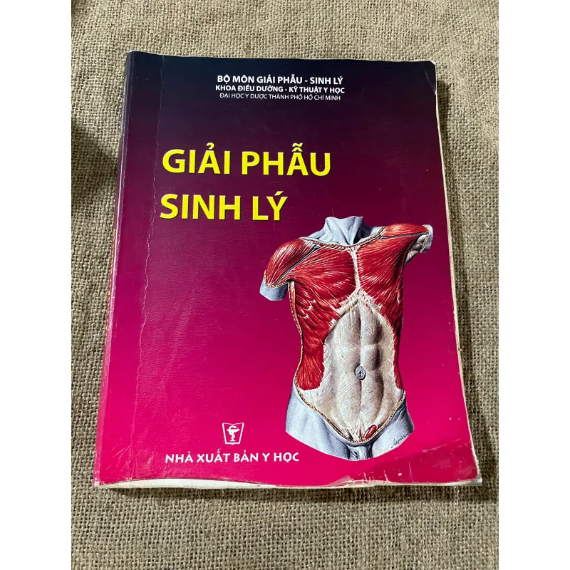 GIẢI PHẪU SINH LÝ  (SÁCH ĐÀO TẠO ĐIỀU DƯỠNG - KỸ THUẬT Y HỌC), sách y, khổ lớn 573143