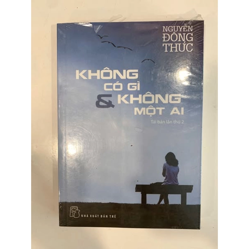 Không có gì và không một ai - Nguyễn Đông Thức 522704