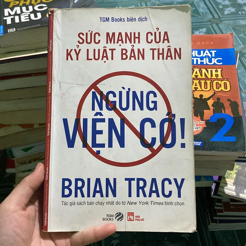 Sức Mạnh Của Kỷ Luật Bản Thân - Ngừng Viện Cớ 537092
