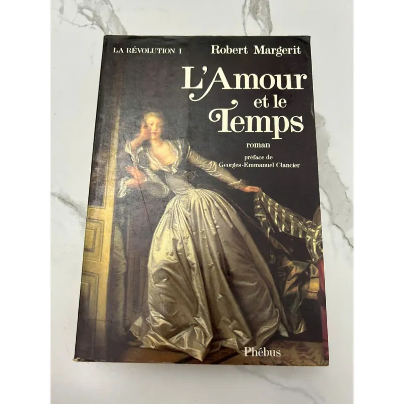 L’Amour et le Temps (La Révolution I) – Robert Margerit 610685