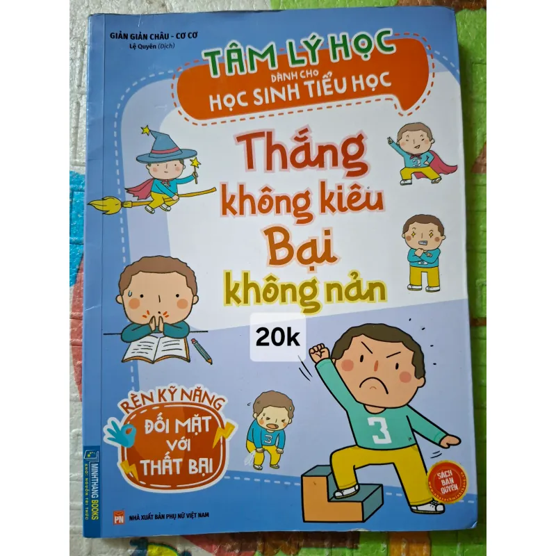 Tâm Lý Học Dành Cho Học Sinh Tiểu Học - Thắng Không Kiêu, Bại Không Nản 957908