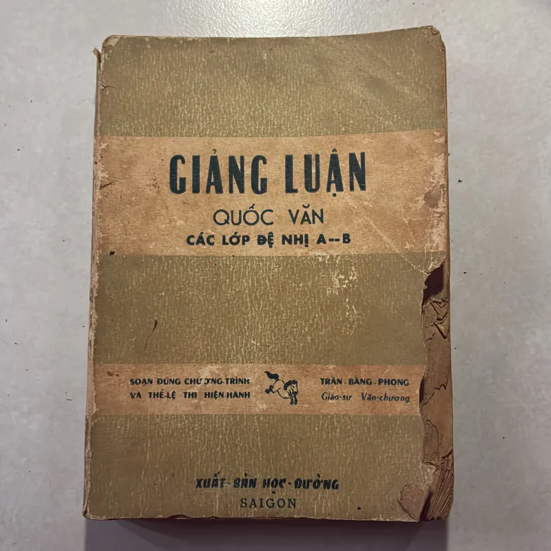 Giảng luận Quốc văn Đệ nhị A—B - Trần Bằng Phong (sách trước 75) 745260