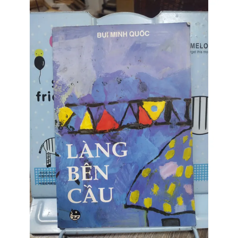 Sách: Làng Bên Cầu - TG: Bùi Minh Quốc (A2) 751497