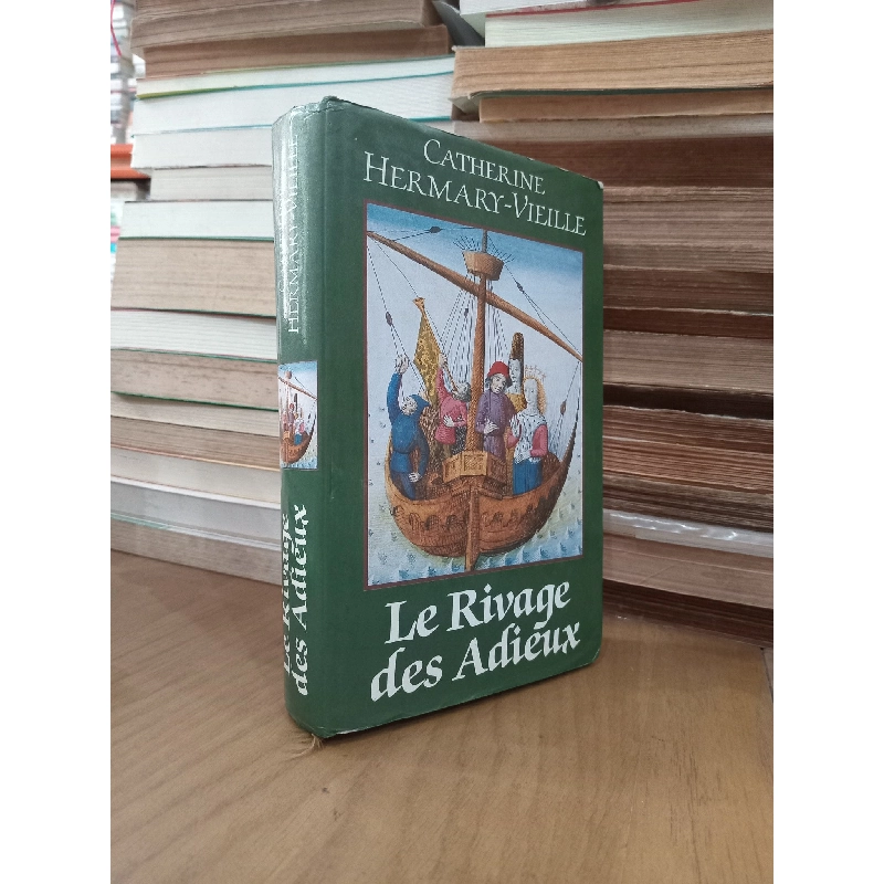 Le Rivage des Adieux - Catherine Hermary-Vieille 1019371