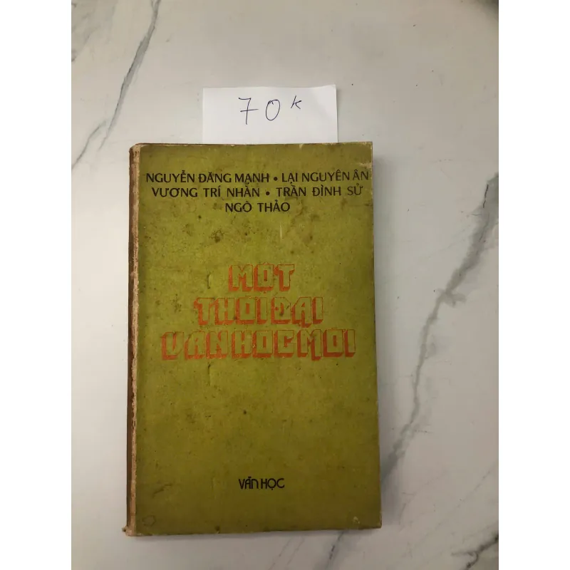 Một Thời Đại Văn Học Mới - (Nhiều tác giả: Nguyễn Đăng Mạnh, Lại Nguyên Ân, v.v.) 602357