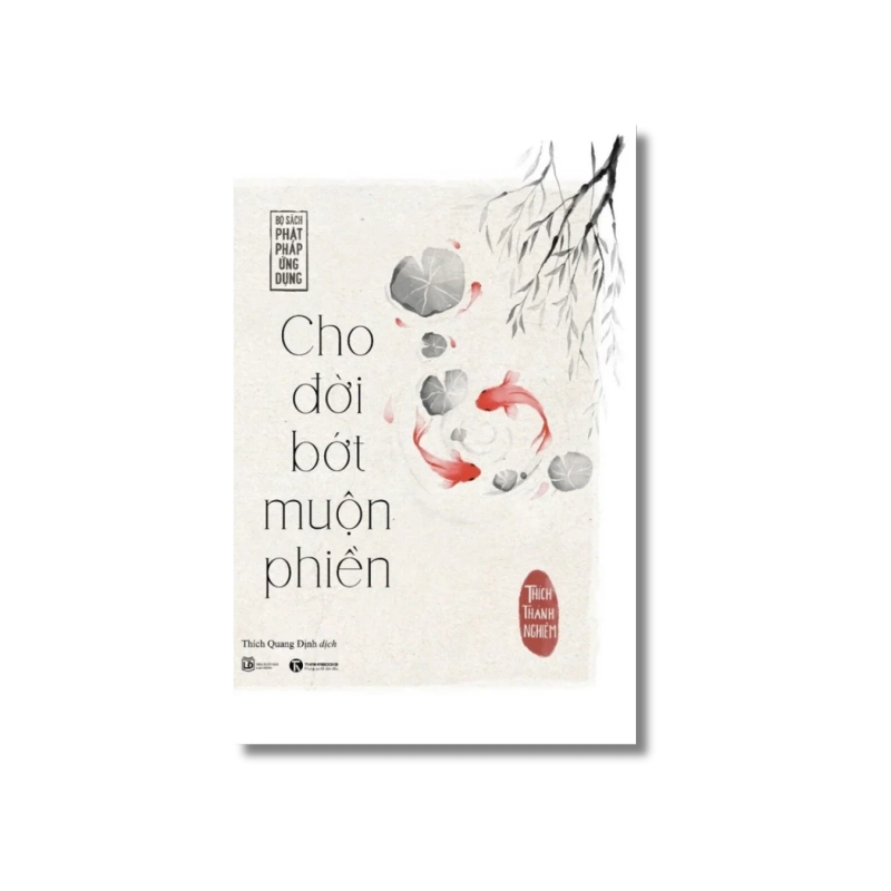 Cho đời bớt muộn phiền - Thích Thánh Nghiêm Vanvosach 724907