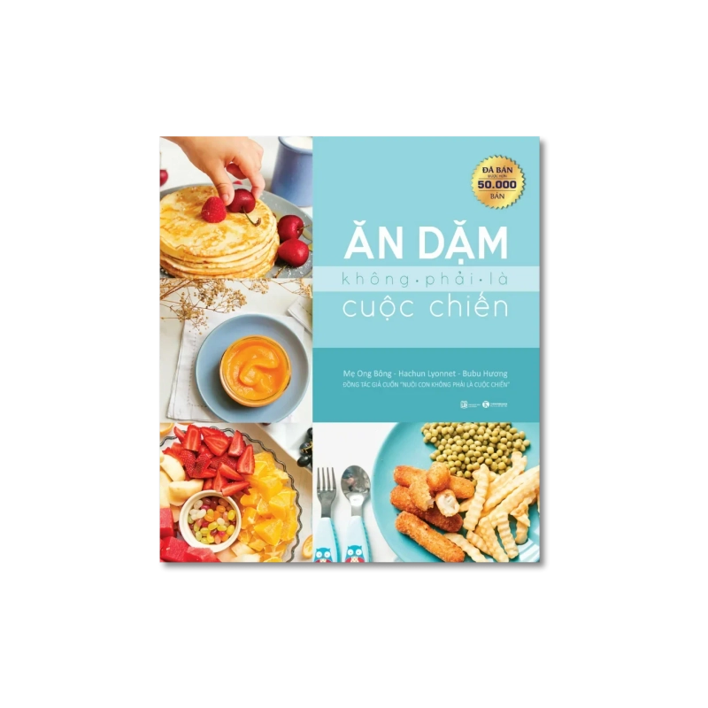 Ăn dặm không phải là cuộc chiến - Mẹ Ong Bông ; Hachun Lyonnet ; Bubu Hương 727678