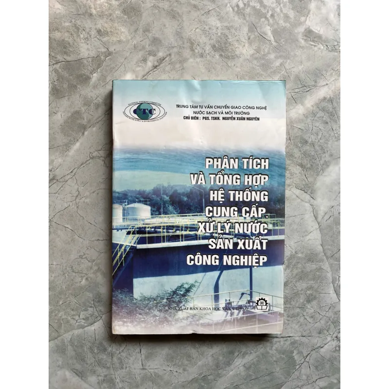 PHÂN TÍCH VÀ TỔNG HỢP HỆ THỐNG CUNG CẤP XỬ LÝ NƯỚC SẢN XUẤT CÔNG NGHIỆP 760783