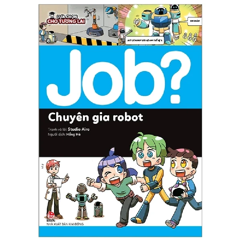 Lựa Chọn Cho Tương Lai - Job? - Chuyên Gia Robot - Studio Aire 285983