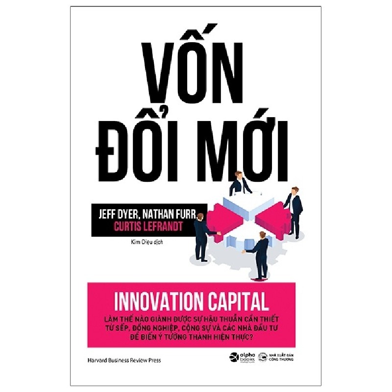 Vốn Đổi Mới - Innovation Capital - Jeff Dyer, Nathan Furr, Curtis Lefrandt 114635