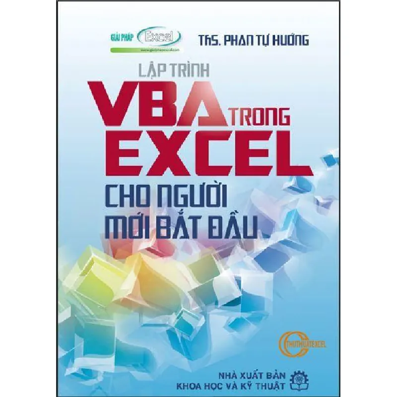 Lập Trình VBA Trong Excel Cho Người Mới Bắt Đầu - THS. Phan Tự Hướng 690867
