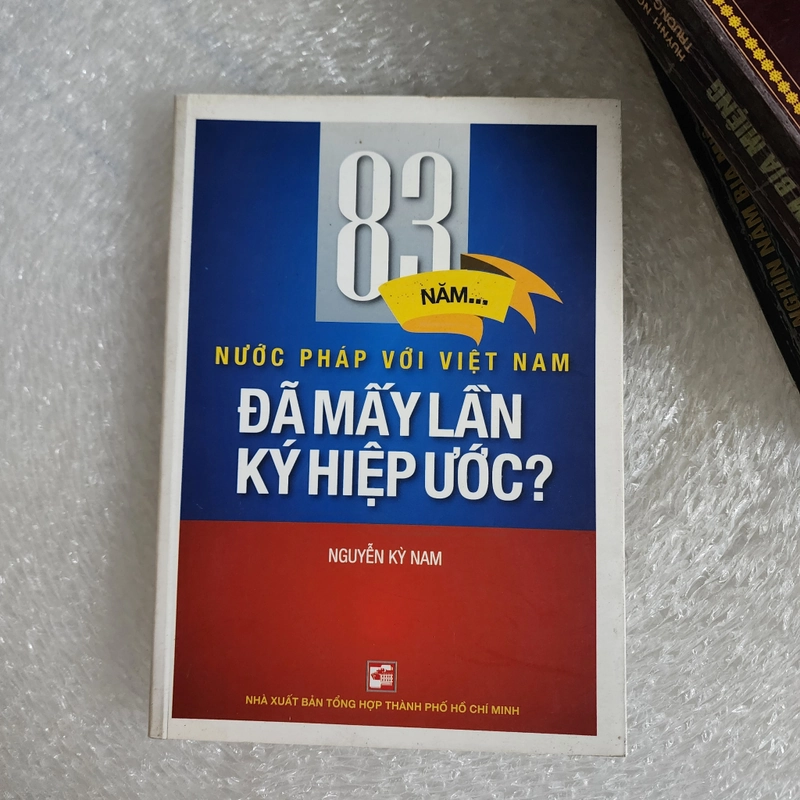 83 năm nước Pháp với Việt Nam đã mấy lần ký hiệp ước | Nguyễn Kỳ Nam  455581