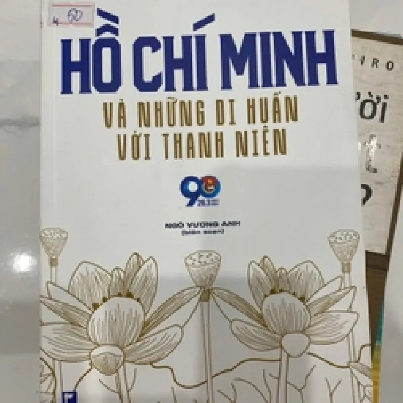 [Sách Cũ SCGR] Hồ Chí Minh và những di huấn với thanh niên TKB1806 DANH NHÂN 682447