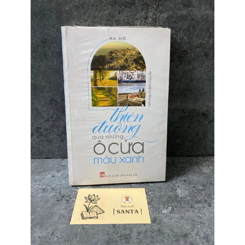 Thiên đường qua những ô cửa màu xanh- Na Hồ (sách lưu kho còn seal₫ Sách văn học STB0302 909292