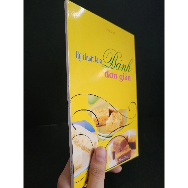 Kỹ thuật làm bánh đơn giản mới 90% bẩn nhẹ 2008 Ngọc Lan HCM3004 GIÁO TRÌNH, CHUYÊN MÔN 918571