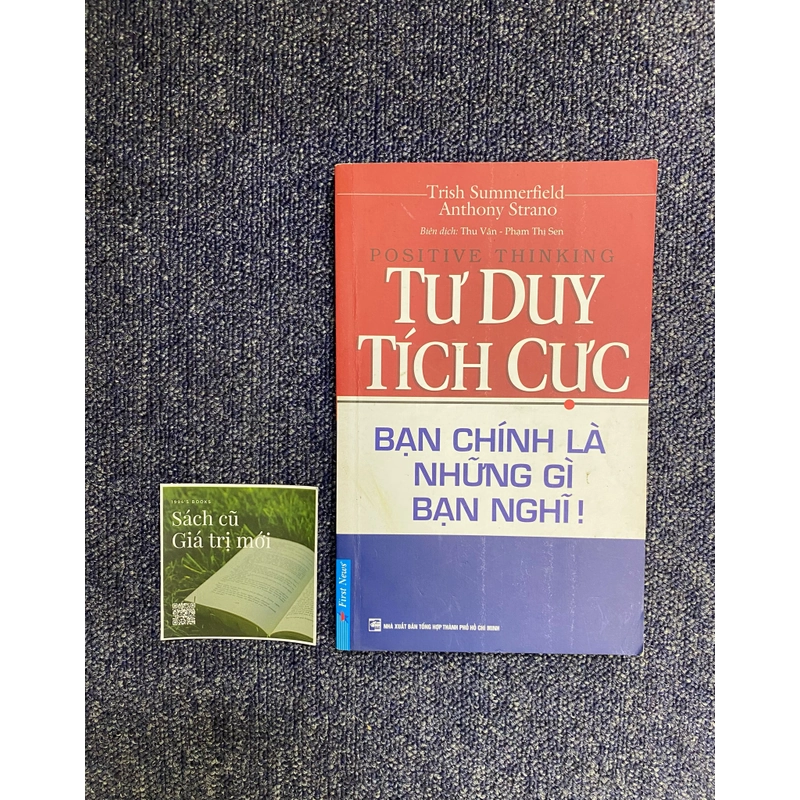 Tư duy tích cực - Bạn chính là những gì bạn nghĩ  380878