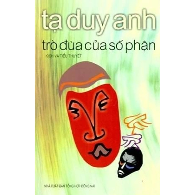 Trò đùa của số phận - Tạ duy anh 256605