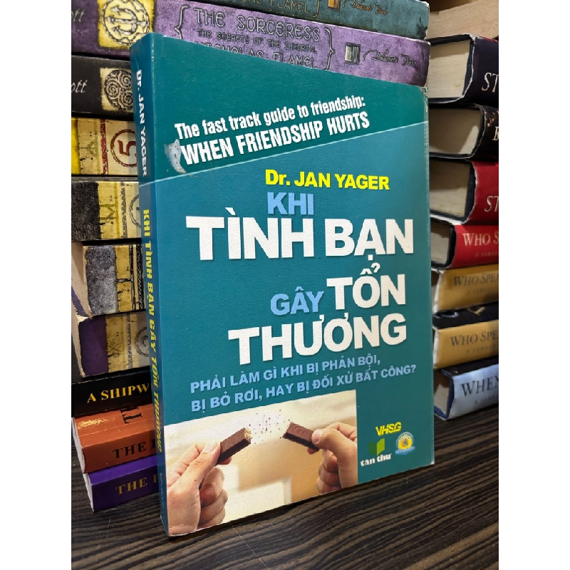 Khi tình bạn gây tổn thương - Dr. Jan Yager 352547