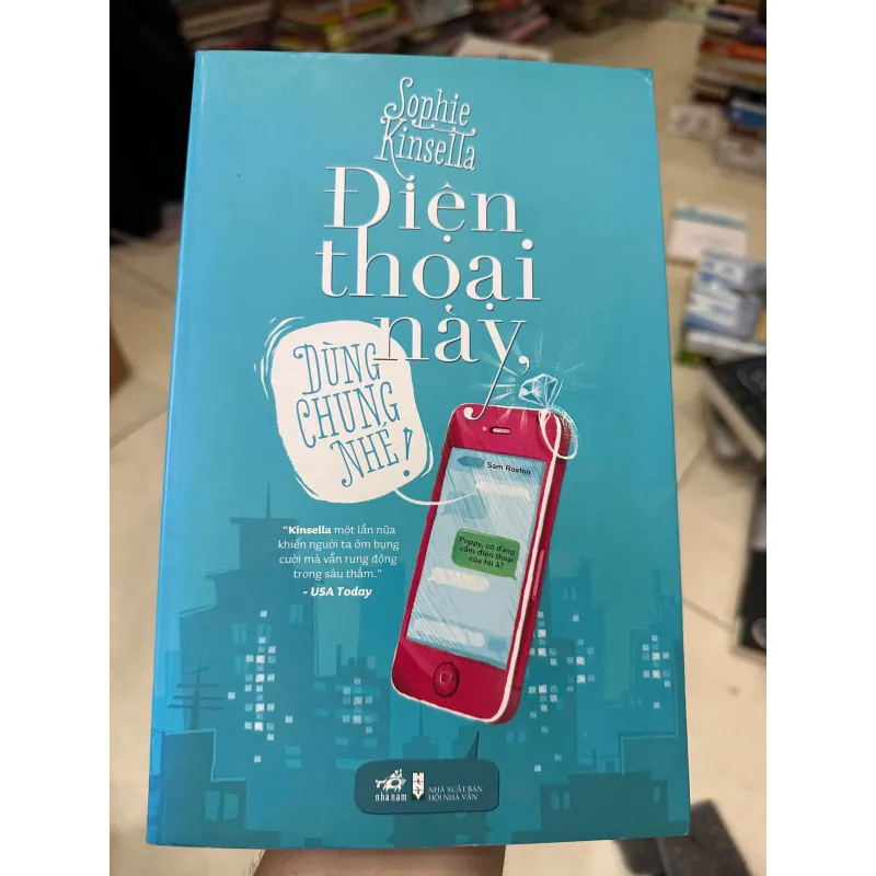 Điện Thoại Này Dùng Chung Nhé - Sophie Kinsella 718830