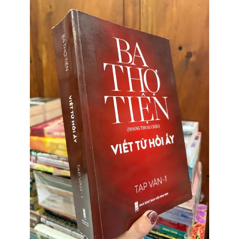 Viết từ hồi ấy - Ba Thợ Tiện ( Hoàng Thoại Châu ) 700659