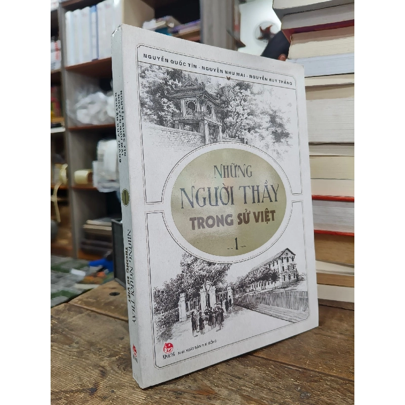 Những người thầy trong sử Việt - Nhiều tác giả 1013255