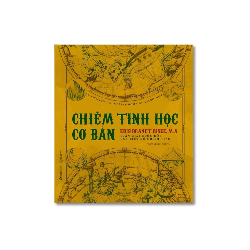 CHIÊM TINH HỌC CƠ BẢN - Luận giải cuộc đời qua biểu đồ chiêm tinh - Kris Brandt Riske ; M.A. 721989