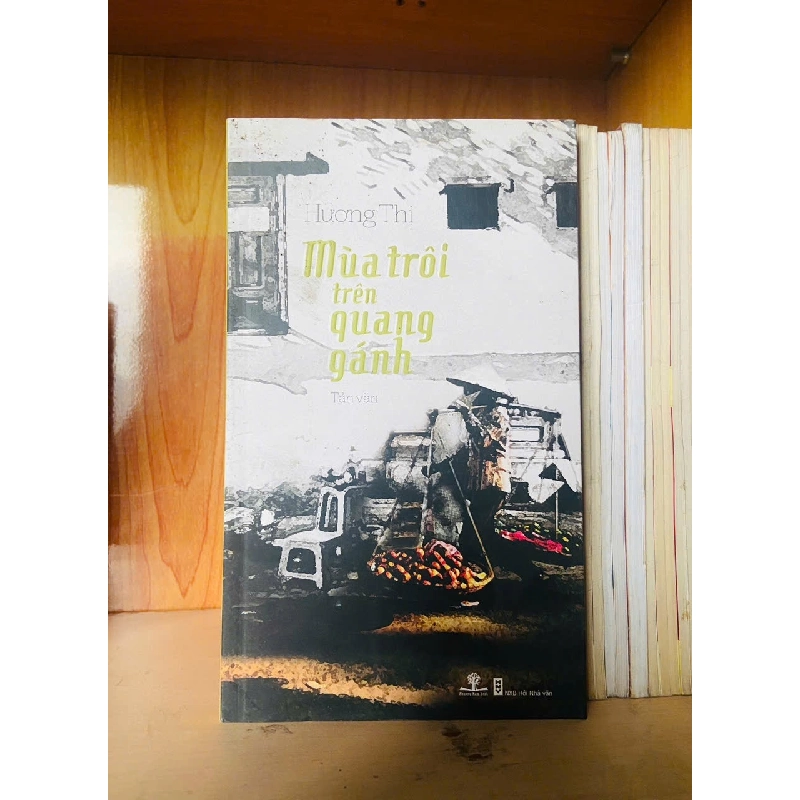 Mùa trôi trên quang gánh - Hương Thị - VĂN HỌC - VAVO1211 920771