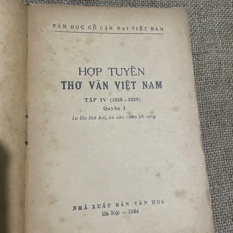 HỢP TUYỂNTHƠ VĂN VIỆT NAM TẬP IV (1858 - 1920)- chống Pháp 748580