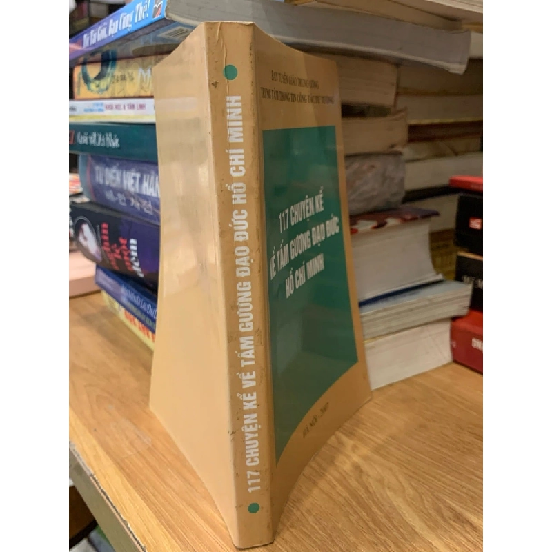 117 Chuyện kể về tấm gương đạo đức Hồ Chí Minh - TT Thông tin công tác tư tưởng 757143