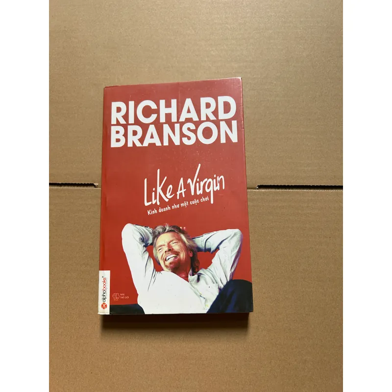 Kinh doanh như một cuộc chơi - Richard Branson 736137