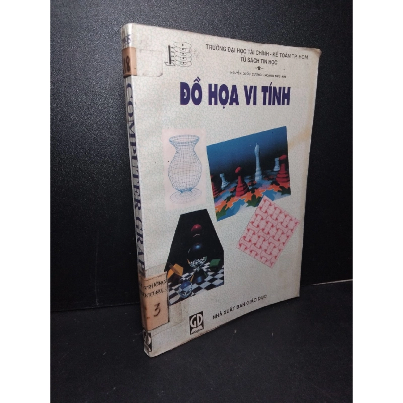 Computer Graphics đồ họa máy tính mới 80% bẩn bìa, có mộc đỏ, ố vàng 1995 Nguyễn Quốc Cường - Hoàng Đức Hải HCM2103 GIÁO TRÌNH, CHUYÊN MÔN 918627