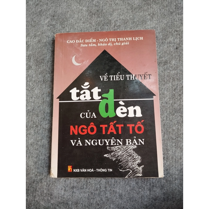 VỀ TIỂU THUYẾT TẮT ĐÈN CỦA NGÔ TẤT TỐ VÀ NGUYÊN BẢN 551781