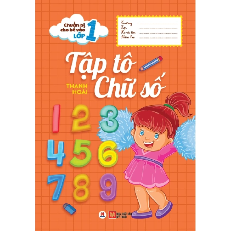 Chuẩn bị cho bé vào lớp 1 - Tập tô chữ số (HH) Mới 100% HCM.PO Độc quyền - Thiếu nhi 349454