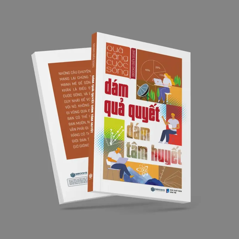 Dám Quả Quyết Dám Tâm Huyết 1011010