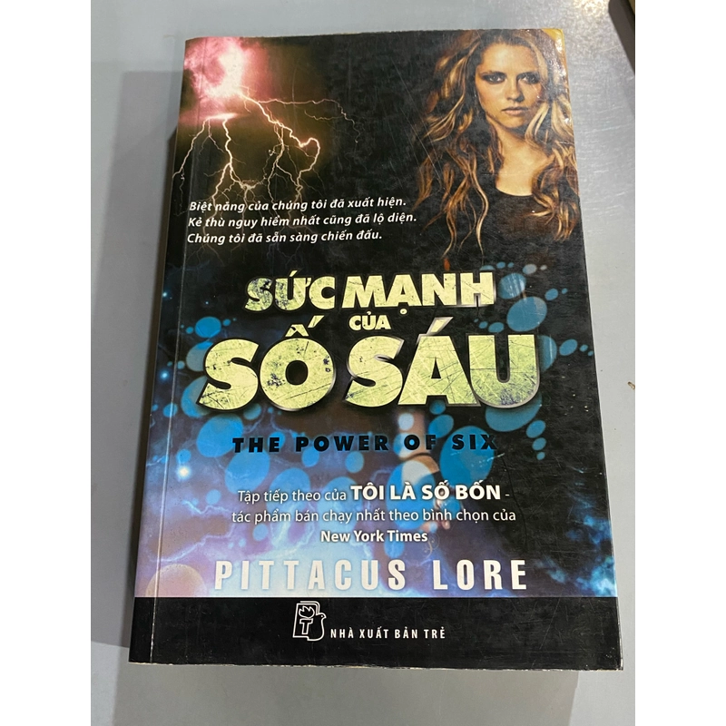 SỨC MẠNH CỦA SỐ SÁU - PITTACUS LORE 308884