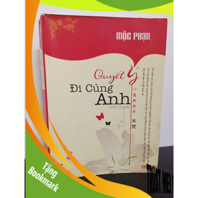 (TẶNG BOOKMARK) Quyết Ý Đi Cùng Anh (2011) - Mộc Phạn Mới 80% RBK.ASB0602 951177
