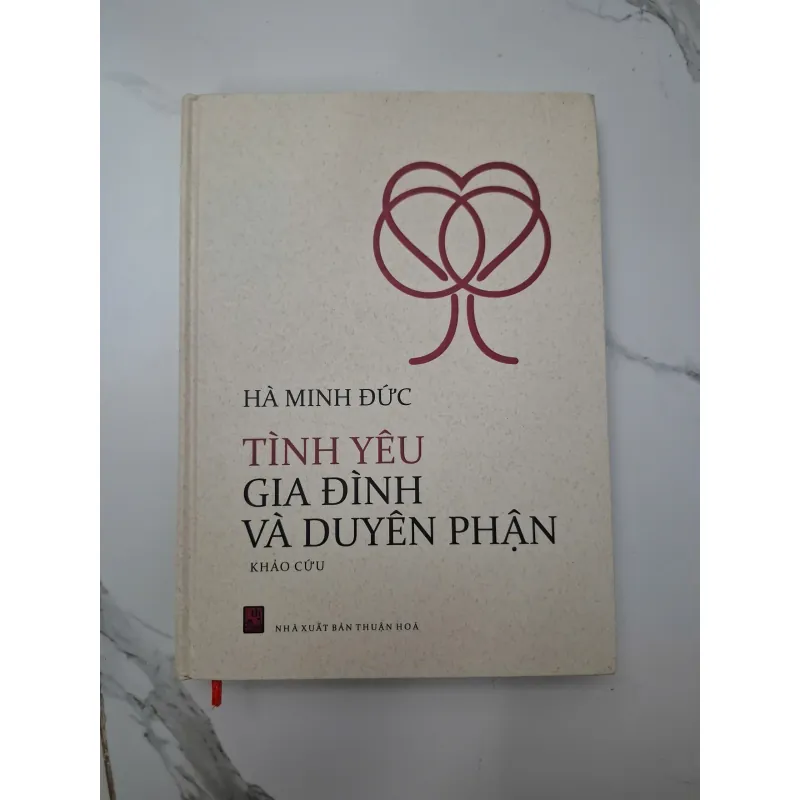 Tình yêu gia đình và duyên phận - Hà Minh Đức - Khảo cứu/Văn hóa 1020684