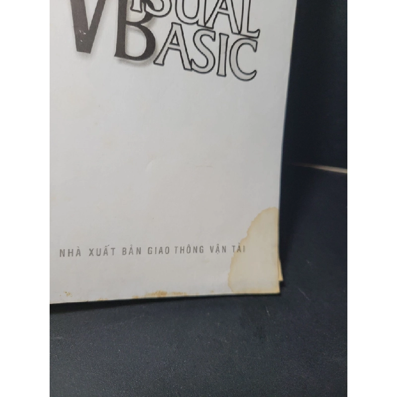 Thủ thuật lập trình Visual Basic mới 80% bẩn bìa, ố nhẹ, có vệt nước 2004 Nhiều tác giả HCM2205 GIÁO TRÌNH, CHUYÊN MÔN 457908